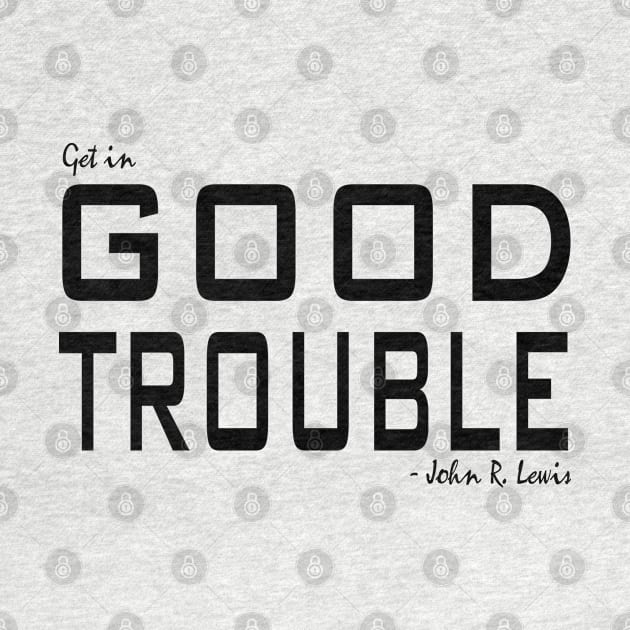 ALKEBULAN - GOOD TROUBLE (Black Letter) by DodgertonSkillhause